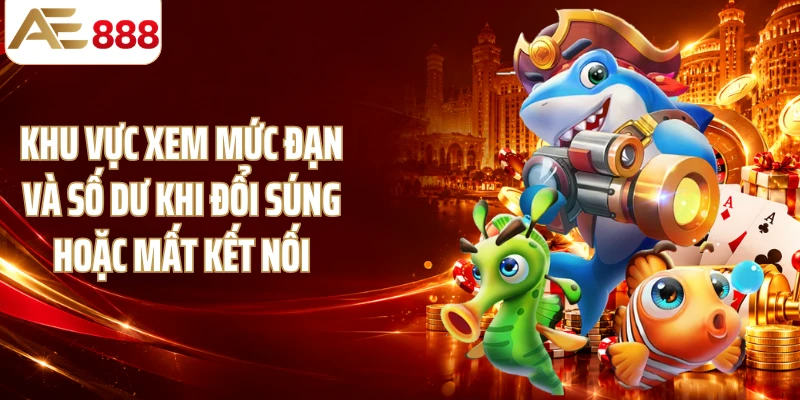 Khu vực xem mức đạn và số dư khi đổi súng hoặc mất kết nối